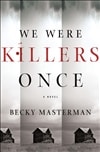 Masterman, Becky | We Were Killers Once | Signed First Edition Copy