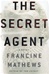 Secret Agent, The | Mathews, Francine | Signed First Edition Book