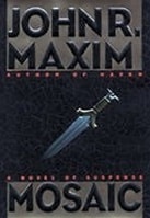 Mosaic | Maxim, John R. | Signed First Edition Book