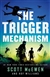 McEwen, Scott | Trigger Mechanism, The | Signed First Edition Copy