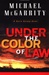 Under the Color of Law | McGarrity, Michael | Signed First Edition Book