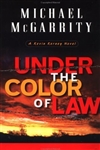 McGarrity, Michael | Under the Color of Law | Signed First Edition Book