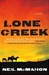 Lone Creek | McMahon, Neil | Signed First Edition Book