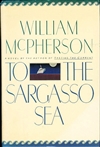 McPherson, William | To the Sargasso Sea | First Edition Book