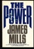 Power, The | Mills, James | First Edition Book