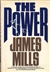 Mills, James | Power, The | Unsigned First Edition Copy