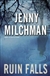 Milchman, Jenny | Ruin Falls | Signed First Edition Copy