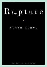 Rapture | Minot, Susan | Signed First Edition Book