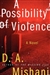 Mishani, D. A. | Possibility of Violence, A | Signed First Edition Copy