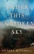 Under This Unbroken Sky | Mitchell, Shandi | First Edition Book