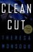 Clean Cut | Monsour, Theresa | Signed First Edition Book