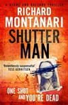 Montanari, Richard | Shutter Man | Signed UK First Edition Book