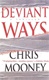 Deviant Ways | Mooney, Chris | Signed First Edition Book