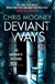 Deviant Ways | Mooney, Chris | Signed 1st Edition Thus UK Trade Paper Book