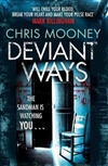 Mooney, Chris | Deviant Ways | Signed 1st Edition Thus UK Trade Paper Book