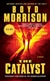 Catalyst, The | Morrison, Boyd | Signed 1st Edition Mass Market Paperback Book