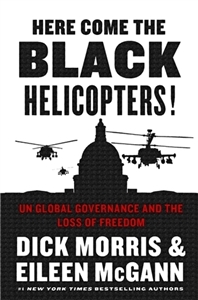 Morris, Dick & McGann, Eileen | Here Come the Black Helicopters! | First Edition Book