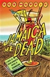 Jamaica Me Dead | Morris, Bob | Signed First Edition Book