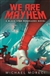 We Are Mayhem by Michael Moreci | Signed First Edition Book