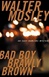 Bad Boy Brawly Brown | Mosley, Walter | Signed First Edition Book