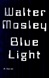 Blue Light | Mosley, Walter | Signed First Edition Book