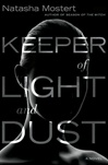 Keeper of Light and Dust | Mostert, Natasha | Signed First Edition Book