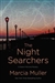 Muller, Marcia | Night Searchers, The | Signed First Edition Copy