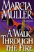 Walk Through the Fire, A | Muller, Marcia | Signed First Edition Book