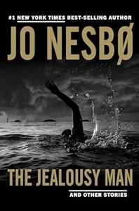 Jealousy Man, The | Nesbo, Jo | Signed First Edition Book