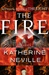 Fire, The | Neville, Katherine | Signed First Edition Book