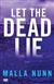 Let the Dead Lie | Nunn, Malla | Signed First Edition Trade Paper Book