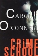 Crime School | O'Connell, Carol | Signed First Edition Book