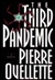 Third Pandemic, The | Ouellette, Pierre | Signed First Edition Book