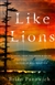 Panowich, Brian | Like Lions | Signed First Edition Copy