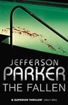 Fallen, The | Parker, T. Jefferson | Signed 1st Edition Thus UK Trade Paper Book