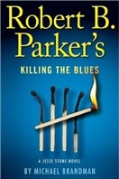 Killing the Blues by Michael Brandman (as Parker, Robert B.) | Signed First Edition Book