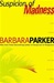 Parker, Barbara | Suspicion of Madness | Signed First Edition Copy