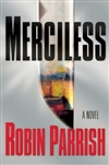 Parrish, Robin | Merciless | Signed First Edition Book