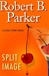 Split Image | Parker, Robert B. | First Edition Book