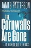 Patterson, James & DuBois, Brendan | Cornwalls are Gone, The | Signed First Edition Book