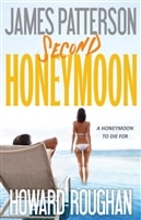 Second Honeymoon | Patterson, James & Roughan, Howard | Signed First Edition Book