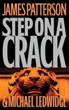 Step On A Crack | Patterson, James | Signed First Edition Book