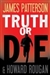 Truth or Die | Patterson, James & Roughan, Howard | Signed First Edition Book