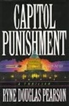 Pearson, Ryne Douglas | Capitol Punishment | First Edition Book