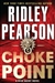 Pearson, Ridley | Choke Point | Signed First Edition Copy