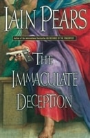 Immaculate Deception, The | Pears, Iain | Signed First Edition Book