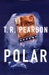 Polar | Pearson, T.R. | First Edition Book