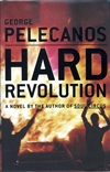 Pelecanos, George | Hard Revolution | First Edition Book