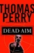 Dead Aim | Perry, Thomas | Signed First Edition Book