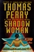 Shadow Woman | Perry, Thomas | First Edition Book